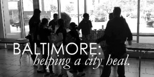 Baltimore: Helping a City Heal