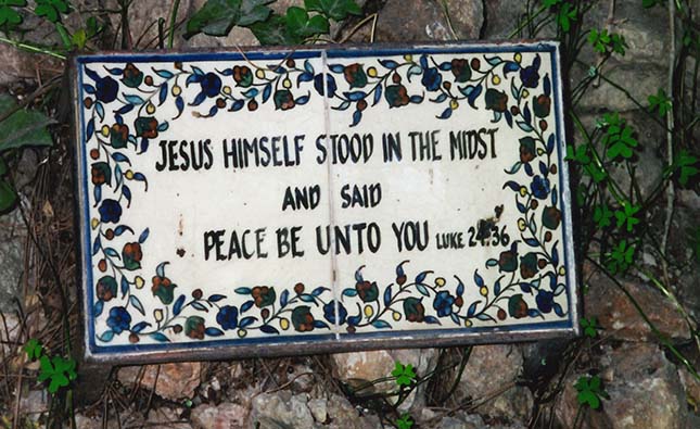 Jesus said “Peace be unto you.” Luke 24:36 